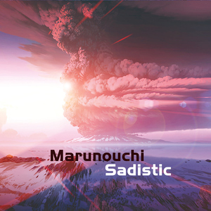 Marunouchi Sadistic