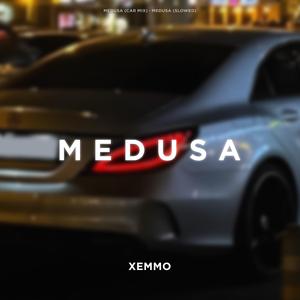 MEDUSA (CAR MIX)