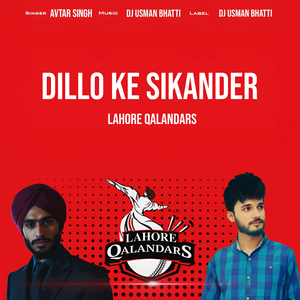 Dillo Ke Sikander (Lahore Qalandars)