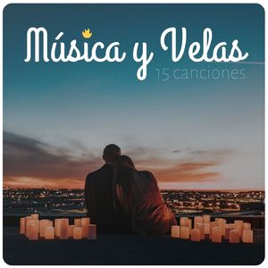 Momentos Íntimos (A la Luz de las Velas)