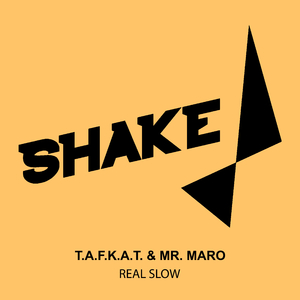 Real Slow (Original Mix)