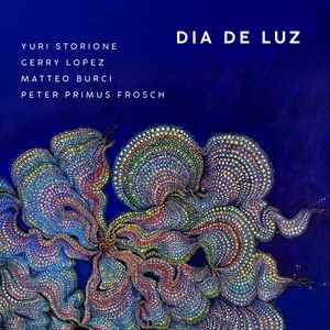 Dia de Luz (feat. Gerry Lopez, Peter Primus Frosch & Matteo Burci)