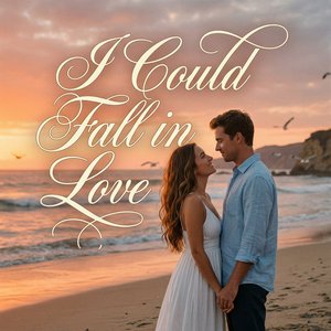 I Could Fall in Love