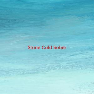 Stone Cold Sober (Complete version originally performed by Paloma Faith)