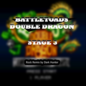 Stage 3 (From "Battletoads & Double Dragon") [Rock Remix]
