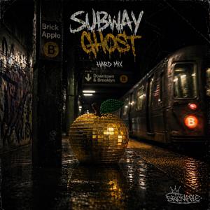 Subway Ghost Hard Mix
