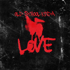 Old School Kinda Love