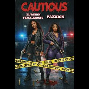 Paxxion (Cautious) (feat. Blasian Female Goat)