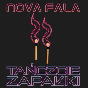 Tańczcie Zapałki