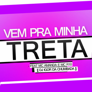 Vem pra Minha Treta