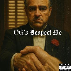 OGs Respect me (feat. Really realz, Still 1K Jay, Infant loc & P Official)