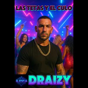 Las Tetas y el Culo (feat. Draizy)