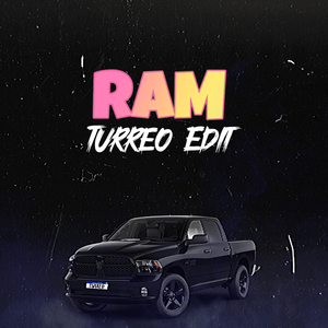 Ram ( Turreo Edit )