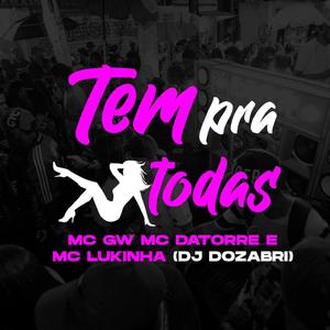 Tem Pra Todas