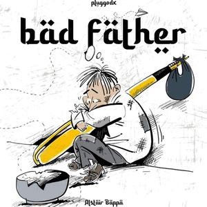 Bad Father