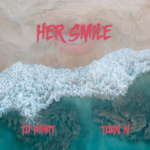 Her Smile (feat. Tuan N) [Beat]