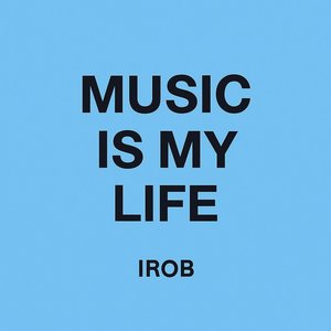 Music Is My Life