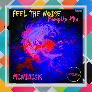 Feel the Noise (PompUp Mix)