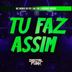 Tu Faz Assim