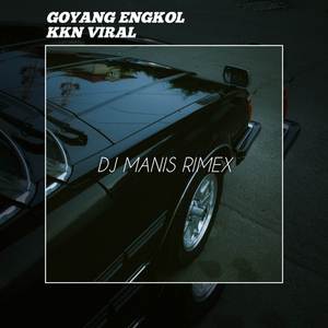 GOYANG ENGKOL KKN VIRAL