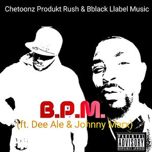 B.P.M (feat. Dee Ale & Johnny Marx)