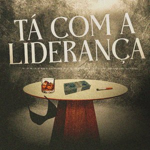 Tá Com a Liderança