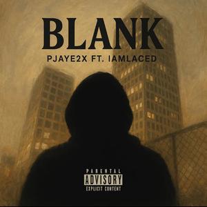 Blank (feat. IamLACED)