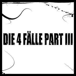 Die 4 Fälle Part III (feat. Nikodem)