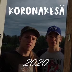 Koronakesä (feat. Sulo Näveri, Vili Häikiö, Vilho Mällinen, Harto Korpela, Lauri Isokääntä, Juho Karvonen, Elias Niskanen, Eeli Polvela & Eemeli Vaara)