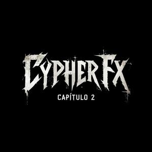 Cypher FX: Capítulo 2 (feat. GOO$3 fantasma, Pensa'arte, NG99, F.l.a.c.k & Nullius)