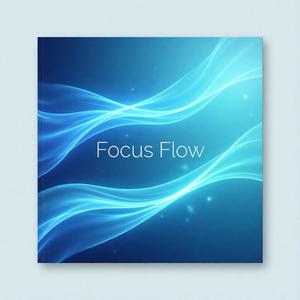 Calm Concentration Flow for Deep Work and Distraction-Free Thinking