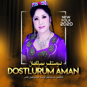 Dostlirim aman