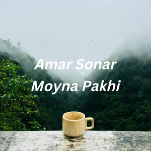Amar Sonar Moyna Pakhi