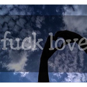 F**k Love