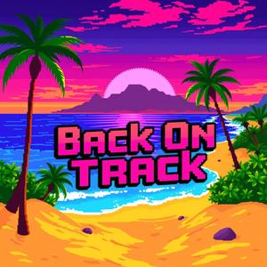 BACK ON TRACK