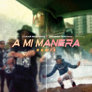 A Mi Manera (feat. Coqeéin Montana) (Remix)