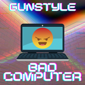 Bad Computer (Original Mix)