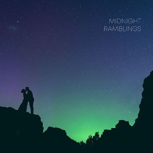 Midnight Rambling