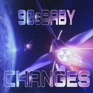 CHANGES（90sBABY）