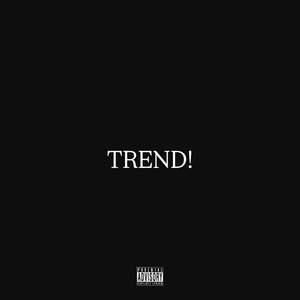 TREND!