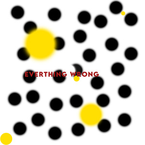 Everything Wrong
