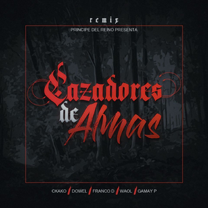 Cazadores de Almas (Remix)