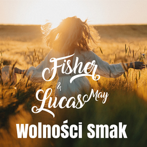 Wolności smak (Radio Edit)