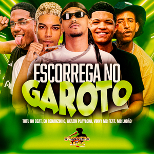 Escorrega no Garoto