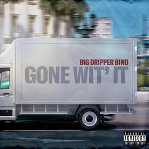 Gone Wit' It