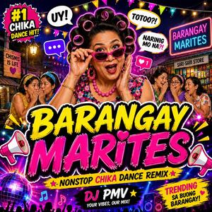 Barangay Marites (Nonstop chika dance)