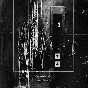 NO WAY OUT