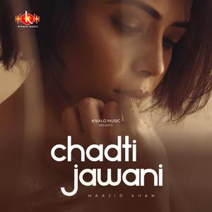 Teri Chadti Jawani Bhi Ikk Din (feat. Maajid Khan)