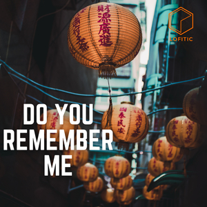 Do You Remember Me