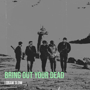 Bring out Your Dead